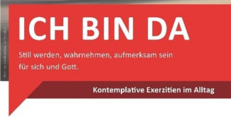 Exerzitien 2025 Ich bin da